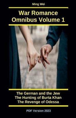 War Romance Omnibus Volume One - Ming Wei - cover