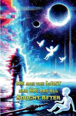 We are the Lost and We are All Sought After - Willianinnovador - cover