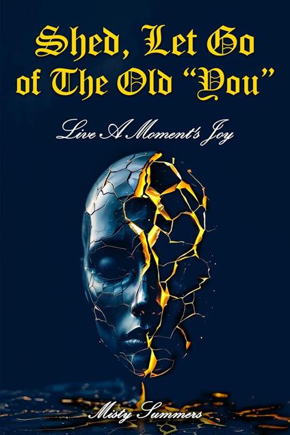Shed, Let Go of the Old "You"