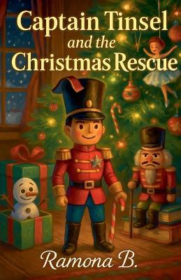 Captain Tinsel and The Christmas Rescue - Ramona B - cover