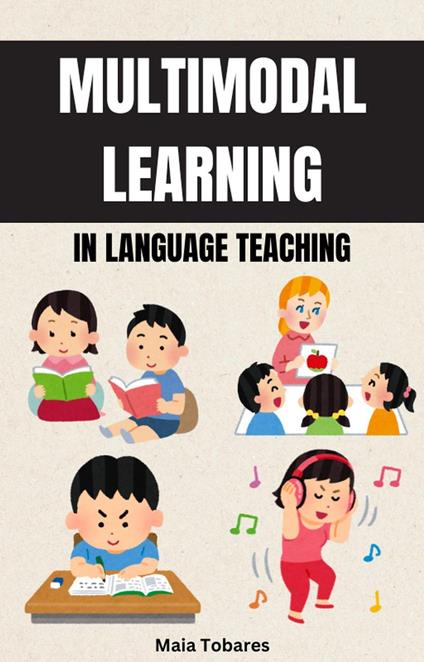 Multimodal Learning in Language Teaching