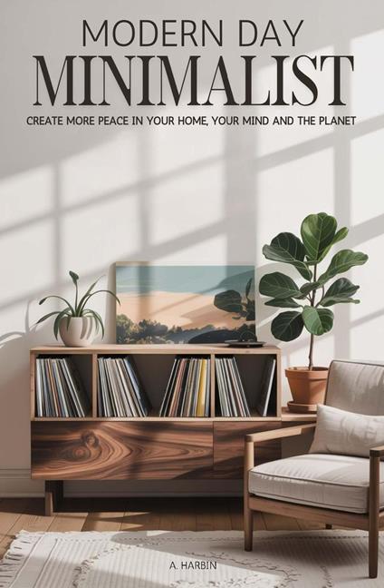 Modern Day Minimalist