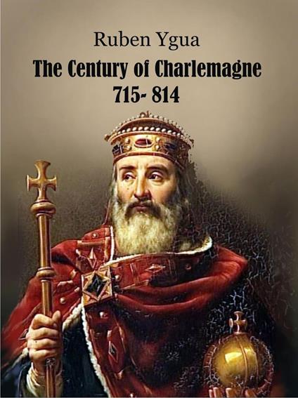 The century of Charlemagne
