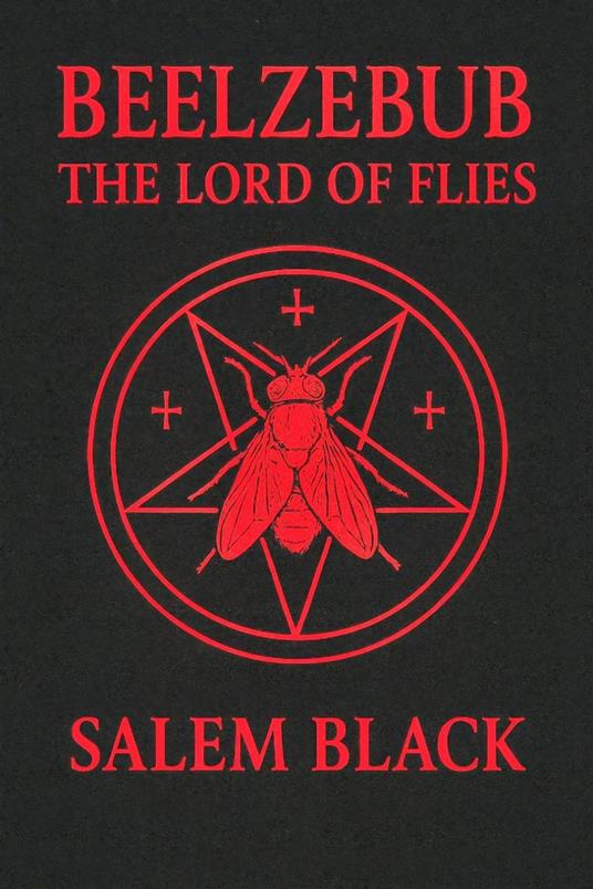 Beelzebub The Lord Of Flies