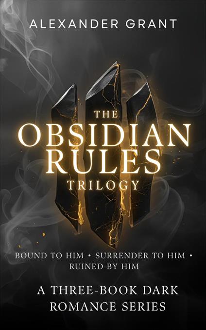 The Obsidian Rules Trilogy