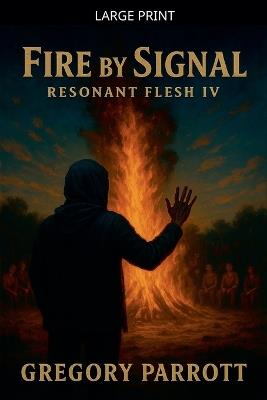 Fire By Signal - Gregory Parrott - cover