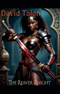 The Reaver Knight - David Talon - cover