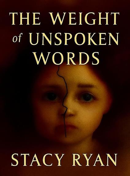 The Weight Of Unspoken Words