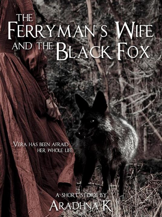 The Ferryman's Wife And The Black Fox