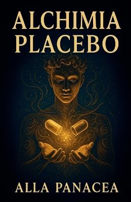 Alchimia Placebo - Alla Panacea - cover