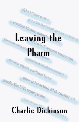 Leaving the Pharm - Charlie Dickinson - cover