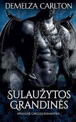 Sulauzytos Grandines: Apsaugine Gargulų Romantika - Demelza Carlton - cover