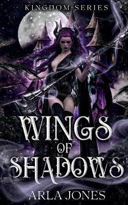 Wings of Shadows - Arla Jones - cover