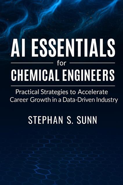 AI Essentials for Chemical Engineers