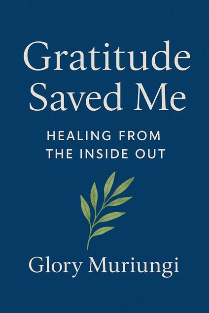 Gratitude Saved me