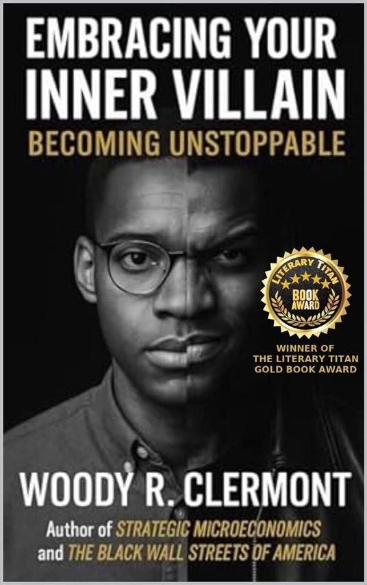 Embracing Your Inner Villain: Becoming Unstoppable