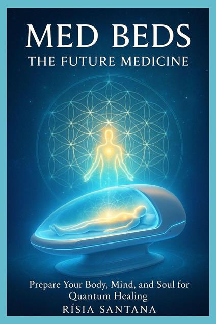 Med Beds – The Future Medicine.