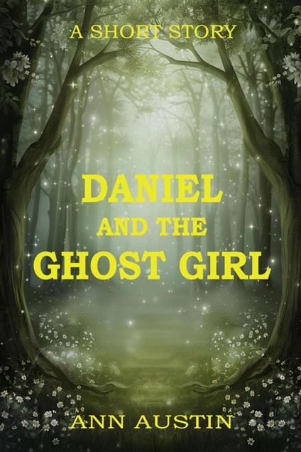 Daniel and the Ghost Girl
