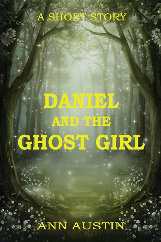 Daniel and the Ghost Girl
