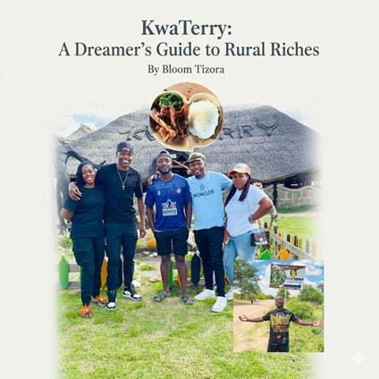 KwaTerry: A Dreamer's Guide to Rural Riches