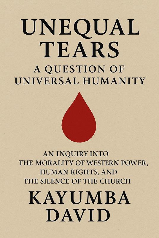 Unequal Tears: A Question of Universal Humanity