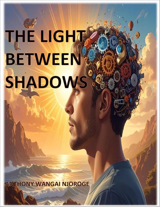 The light between shadows