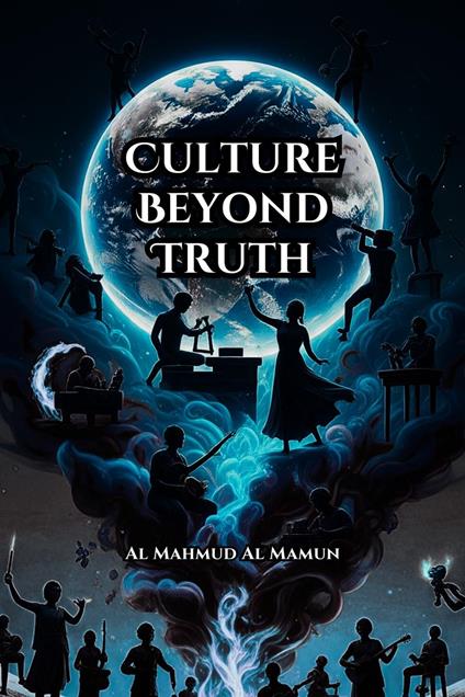 Culture Beyond Truth