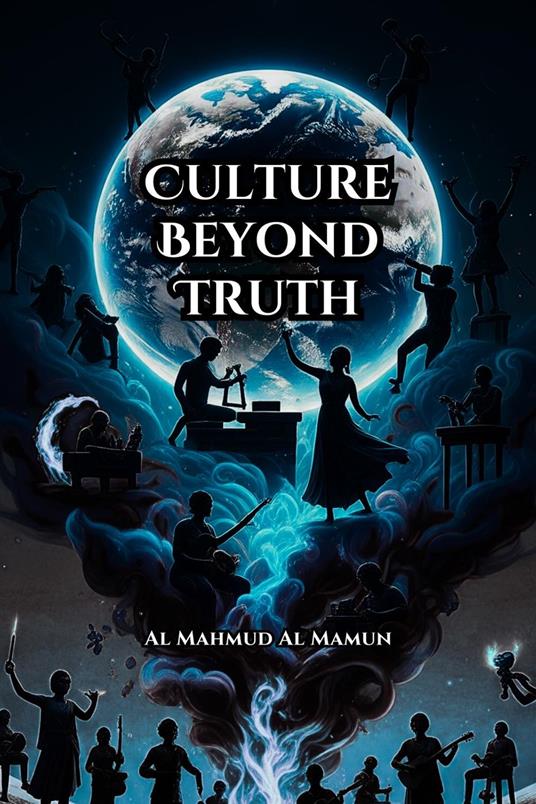 Culture Beyond Truth