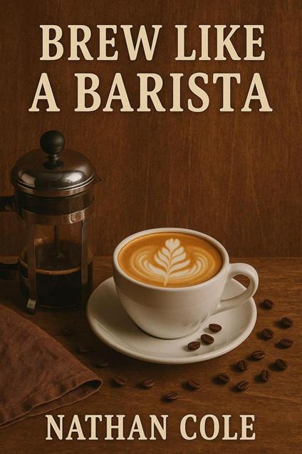 Brew like a Barista