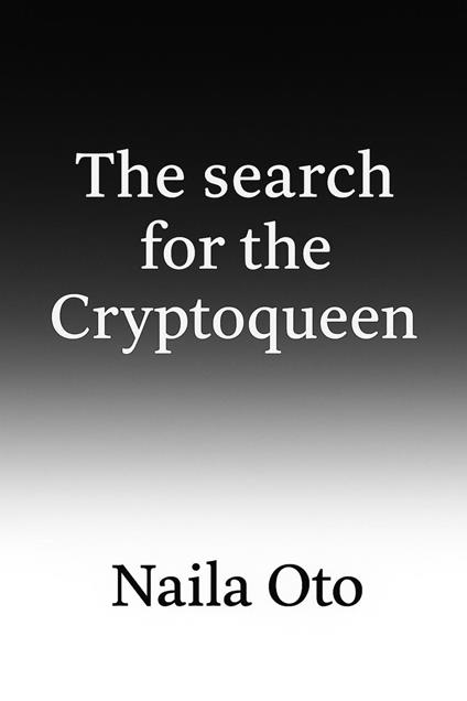 The search for the Cryptoqueen