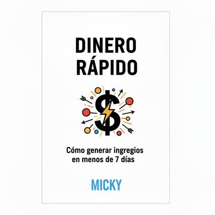 Dinero Rápido Online: Estrategias probadas para generar ingresos extra en menos de 7 días incluso sin experiencia previa