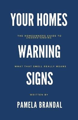 Your Homes Warning Signs - Pamela Brandal - cover