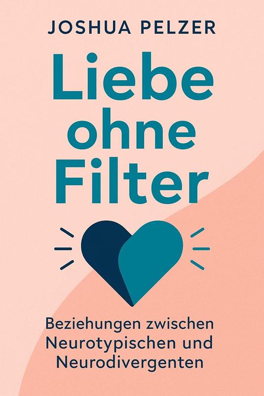 Liebe ohne Filter – Beziehungen zwischen Neurotypischen und Neurodivergenten