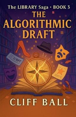 The Algorithmic Draft - Cliff Ball - cover