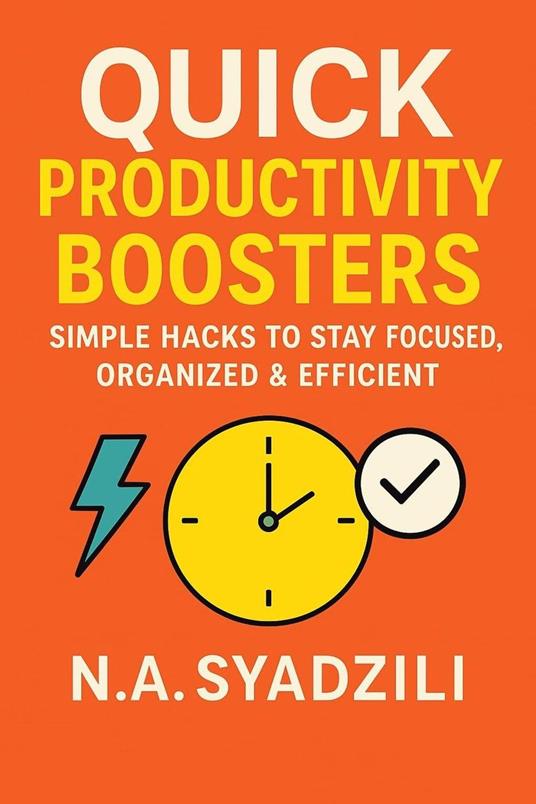 Quick Productivity Boosters