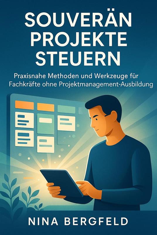 Souverän Projekte steuern
