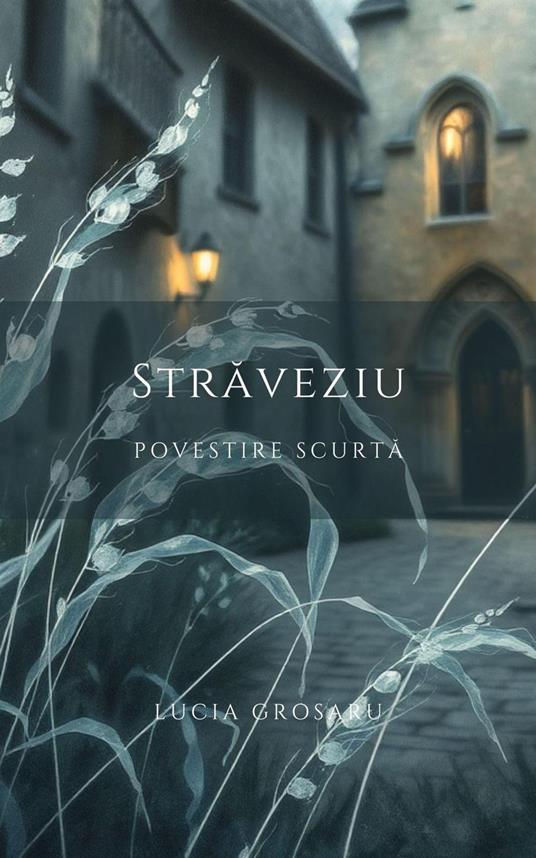 Straveziu: Povestire scurta