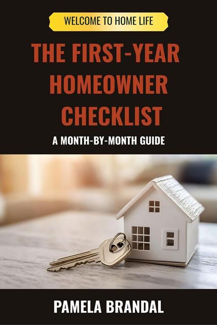 The First Year Homeowner Checklist