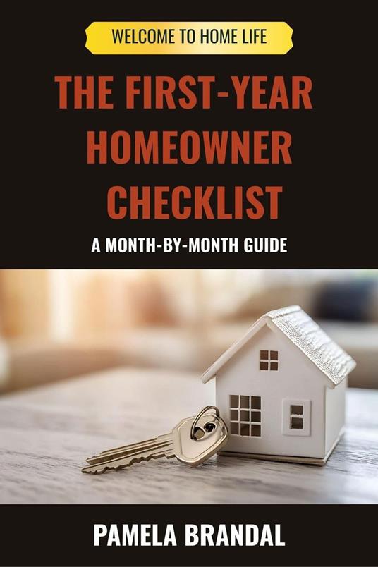 The First Year Homeowner Checklist