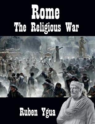 Rome - The Religious Wars - Ruben Ygua - cover