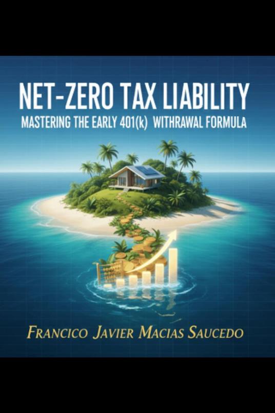Net-Zero Tax Liability: Mastering the Early 401(k) Withdrawal Formula