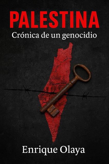 Palestina. Crónica de un genocidio