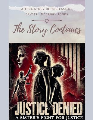 Justice Denied- A Sister's Fight for Justice - The Story Continues - Jana Guyewski-Lautigar - cover