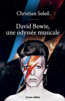 David Bowie, une odyssée musicale - Christian Soleil - cover