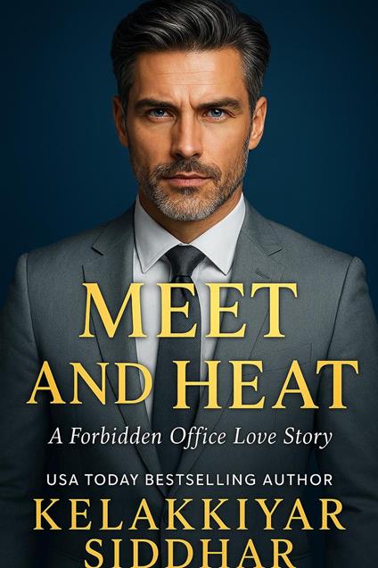 Meet and Heat: A Forbidden Office Love Story