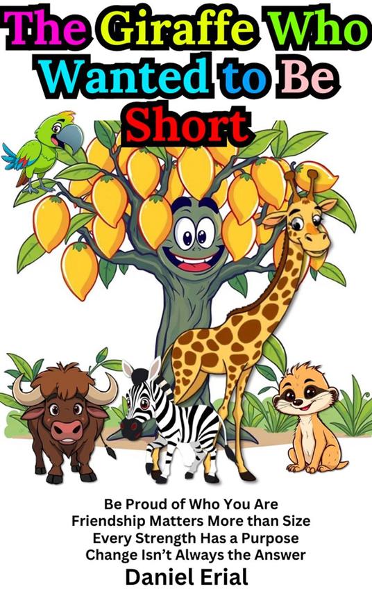 The Giraffe Who Wanted to Be Short - Daniel Erial - ebook