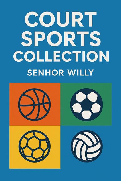 Court Sports Collection: Learn, Play, Enjoy