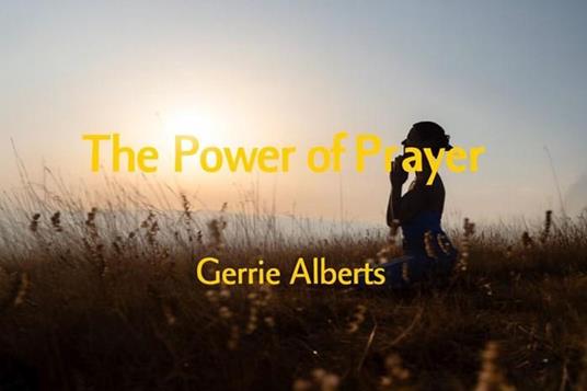 The Power of Prayer