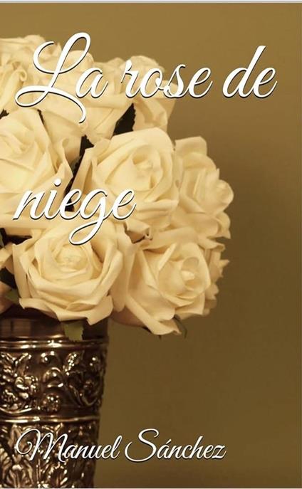 La rose de niege
