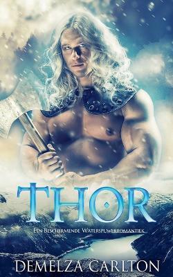 Thor: Een Beschermende Waterspuwerromantiek - Demelza Carlton - cover